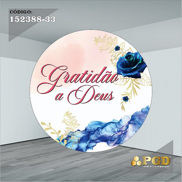 PAINEL REDONDO 1,5 x 1,5 MT -  tema - GRATIDÃO Modelo 33 TECIDO EM - HELANCA