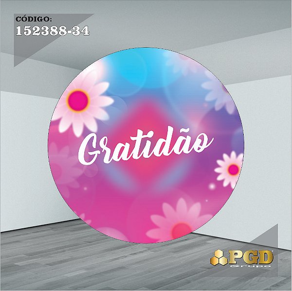 PAINEL REDONDO 1,5 x 1,5 MT -  tema - GRATIDÃO Modelo 34 TECIDO EM - HELANCA
