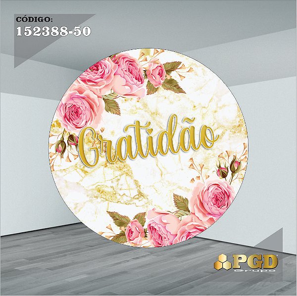 PAINEL REDONDO 1,5 x 1,5 MT -  tema - GRATIDÃO Modelo 50 TECIDO EM - HELANCA