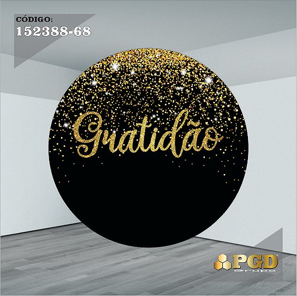 PAINEL REDONDO 1,5 x 1,5 MT -  tema - GRATIDÃO Modelo 68 TECIDO EM - HELANCA