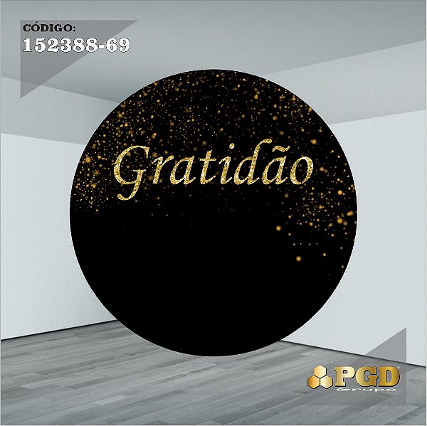 PAINEL REDONDO 1,5 x 1,5 MT -  tema - GRATIDÃO Modelo 69 TECIDO EM - HELANCA
