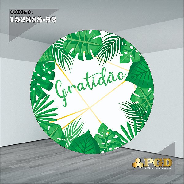 PAINEL REDONDO 1,5 x 1,5 MT -  tema - GRATIDÃO Modelo 92 TECIDO EM - HELANCA