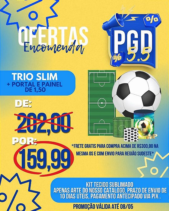 PROMOÇAO 05.05 Painel 1,50m + Portal + Veste Fácil