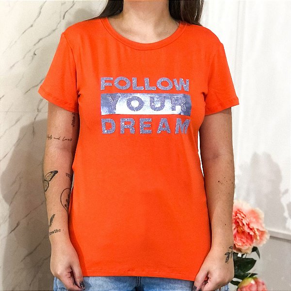 Camiseta T-Shirt Feminina Follow Your Dream - Laranja