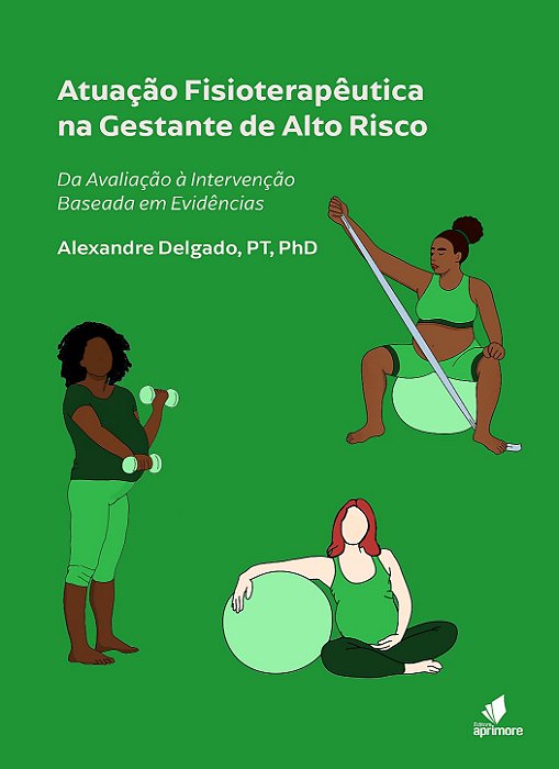 LIVRO ATUAÇÃO FISIOTERAPÊUTICA NA GESTAÇÃO DE ALTO RISCO