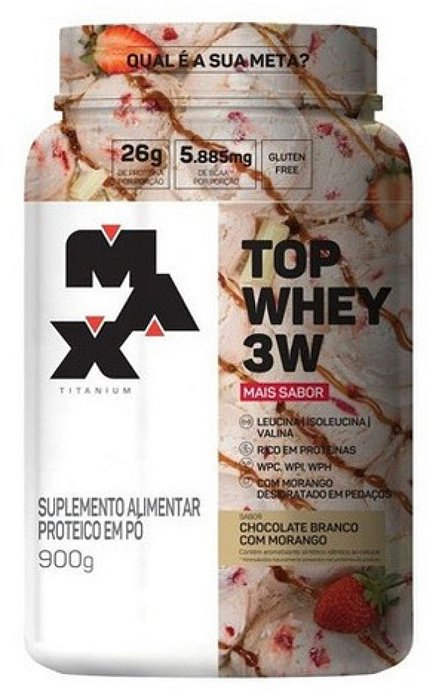 Top Whey 3W + Sabor 900G - Max Titanium Whey protein