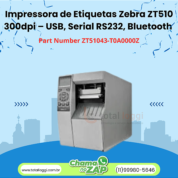 Impressora de Etiquetas Zebra ZT510 300dpi – USB, Serial RS232, Bluetooth e Ethernet