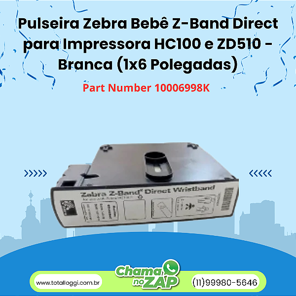 Pulseira Zebra Bebê Z-Band Direct para Impressora HC100 e ZD510 - Branca (1x6 Polegadas)