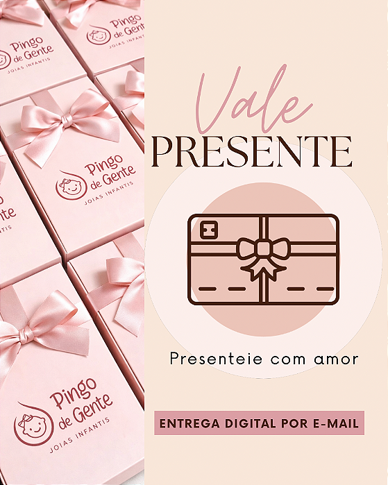 Vale-Presente Digital Pingo de Gente Joias