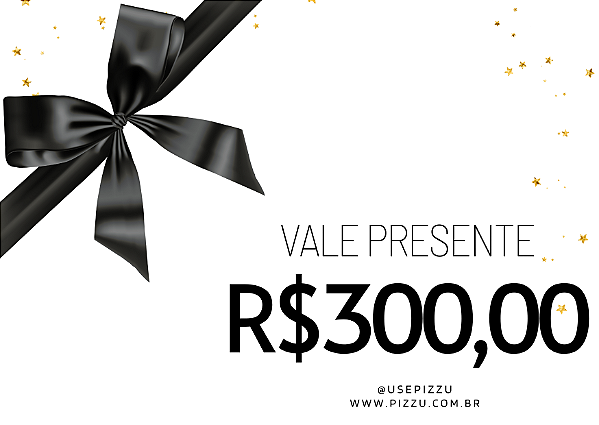 VALE PIZZU | Vale Compras de R$300,00