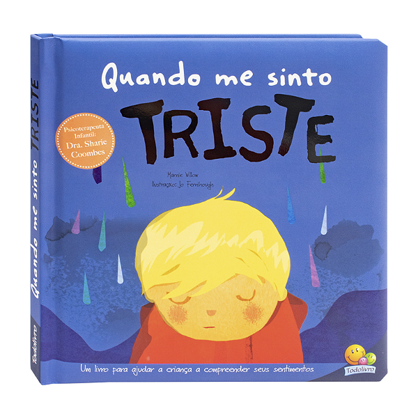 Livro Infantil Quando Me Sinto Triste Todo Livro