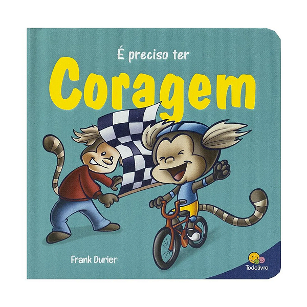 Livro Infantil Construindo Caráter Coragem Todo Livro