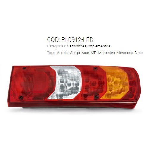 LANTERNA TRASEIRA MB ATEGO/AXOR/ACCELO LED 24V