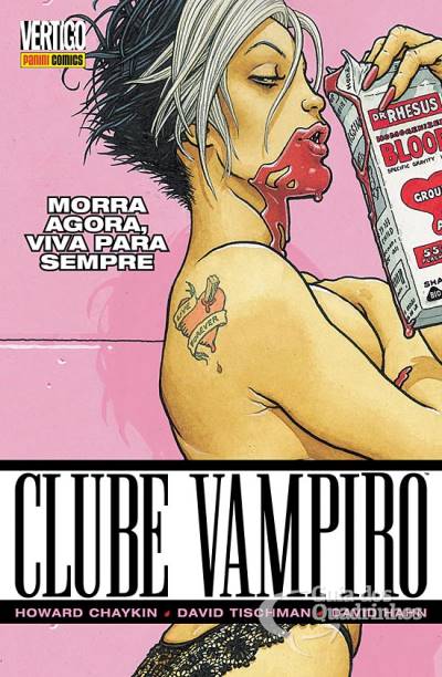 CLUBE VAMPIRO N.º 1 - MORRA AGORA, VIVA PARA SEMPRE