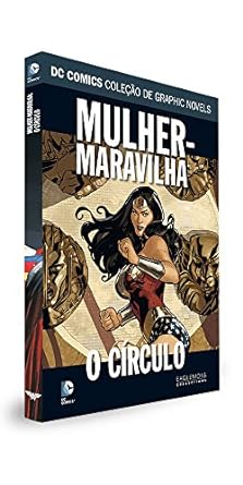 MULHER-MARAVILHA: O CÍRCULO (DC GRAPHIC NOVELS N.º17)