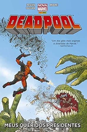 DEADPOOL: MEUS QUERIDOS PRESIDENTES