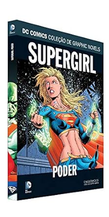SUPERGIRL: PODER (DC COMICS COLEÇÃO DE GRAPHIC NOVELS N° 104)