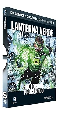LANTERNA VERDE - HAL JORDAN: PROCURADO - DC COMICS COLEÇÃO DE GRAPHIC NOVELS N.º 74