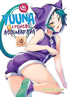 YUUNA E A PENSÃO ASSOMBRADA - VOL. 4