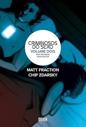 CRIMINOSOS DO SEXO: DOIS MUNDOS, UMA POLÍCIA  - VOL. 2