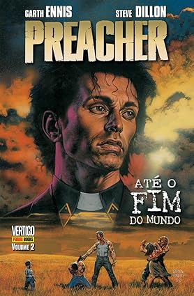PREACHER: ATÉ O FIM DO MUNDO - VOL. 2