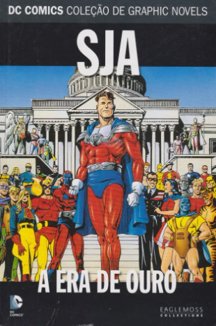 SJA: A ERA DE OURO (DC COMICS COLEÇÃO DE GRAPHICS NOVELS N.° 97)