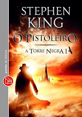 O PISTOLEIRO - A TORRE NEGRA - VOL. 1