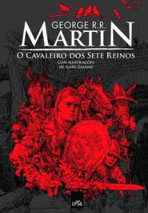 O CAVALEIRO DOS SETE REINOS (EDIÇÃO DE LUXO)