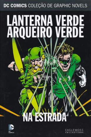 LANTERNA VERDE E ARQUEIRO VERDE: NA ESTRADA (DC COMICS COLEÇÃO DE GRAPHIC NOVELS N.° 59)
