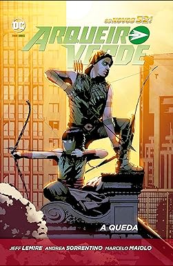 ARQUEIRO VERDE: A QUEDA