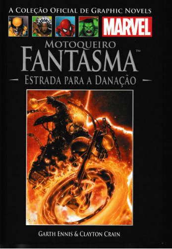 MOTOQUEIRO FANTASMA: ESTRADA PARA A DANAÇÃO - (A COLEÇÃO OFICIAL DE GRAPHIC NOVELS N.° 39)