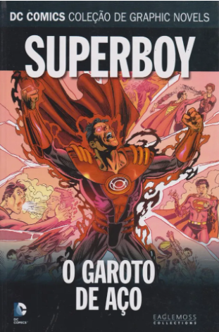 SUPERBOY: O GAROTO DE AÇO - (DC COMICS COLEÇÃO DE GRAPHIC NOVELS N.° 128)