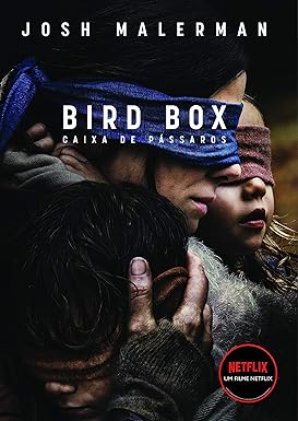CAIXA DE PÁSSAROS (BIRD BOX): NÃO ABRA OS OLHOS