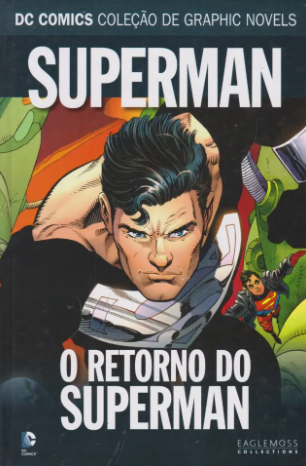 SUPERMAN: O RETORNO DE SUPERMAN (DC COMICS COLEÇÃO DE GRAPHIC NOVELS - SAGAS DEFINITIVAS - N.° 34)