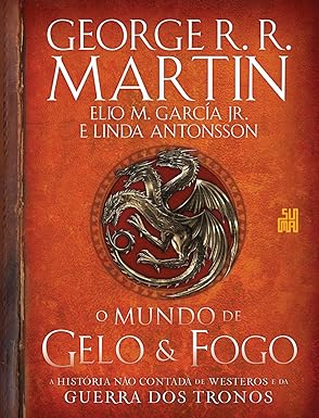 O MUNDO DE GELO & FOGO