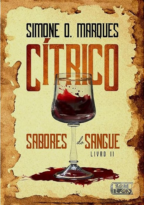 CÍTRICO (SABORES DO SANGUE - LIVRO 2)