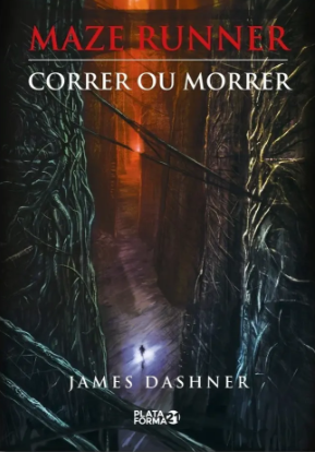 MAZE RUNNER: CORRER OU MORRER - LIVRO 1