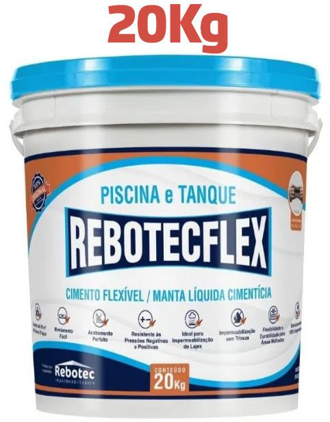 RebotecFlex Piscina e Tanque 20Kg - Manta Líquida Cimento Flexível - Original
