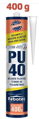 PU 40 Branco Rebotec 400g - Selante e Adesivo Flexível à Base de Poliuretano