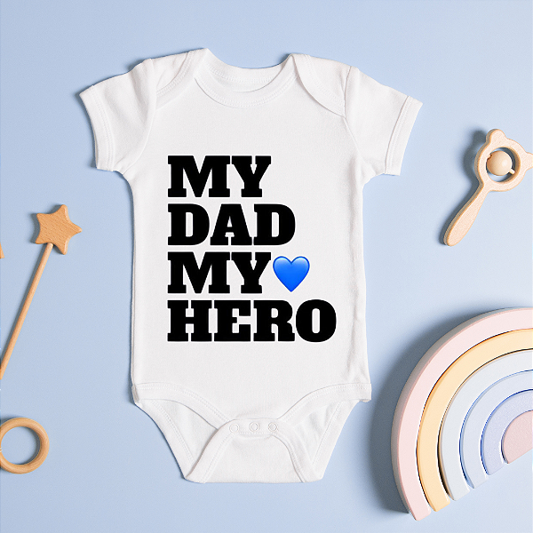 Body Personalizado Bebê My Dad My Hero