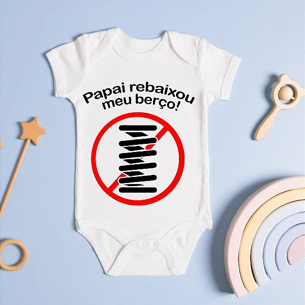 Body Personalizado Bebê Papai Rebaixou Meu Berço