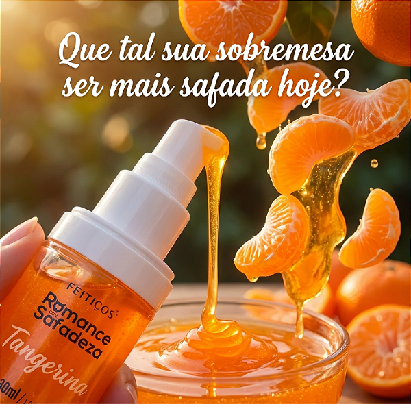 Calda para Oral Romance com Safadeza Tangerina