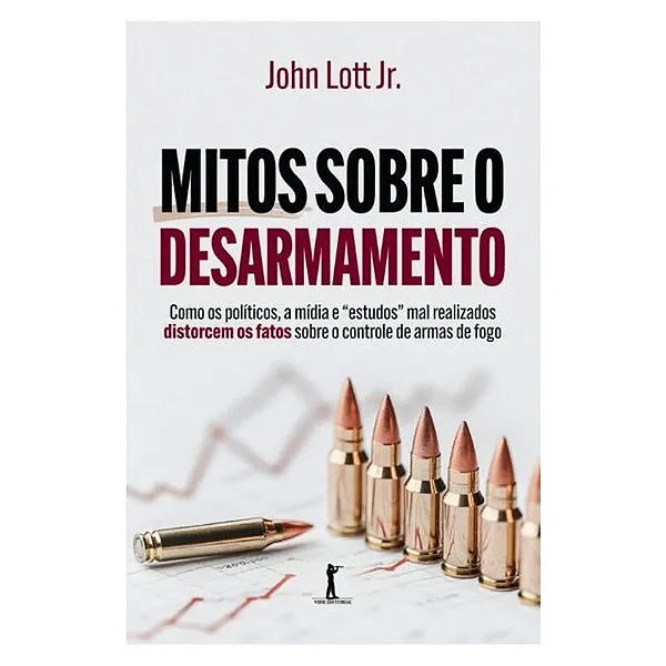 Livro Mitos sobre o desarmamento
