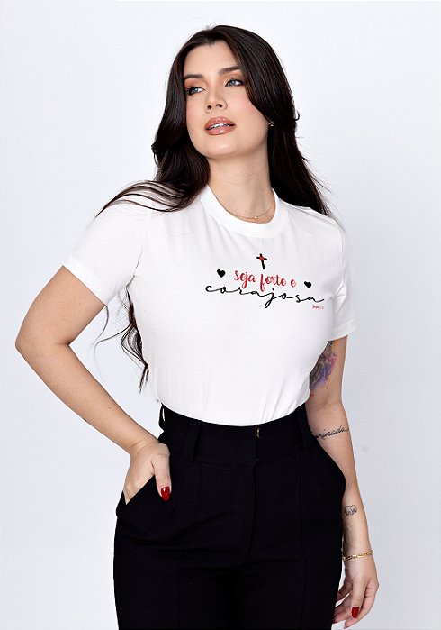 T-SHIRT FEMININA - SEJA FORTE E CORAJOSA - COR MARFIM