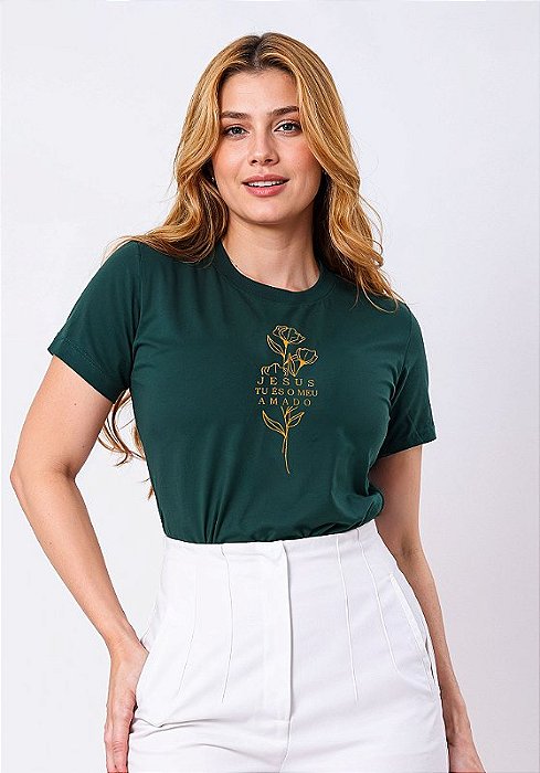 T-SHIRT FEMININA - FLOR JESUS TU ÉS O MEU AMADO - COR VERDE PROFUNDO