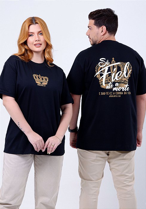 OVERSIZED - SÊ FIEL ATÉ A MORTE - COR PRETO