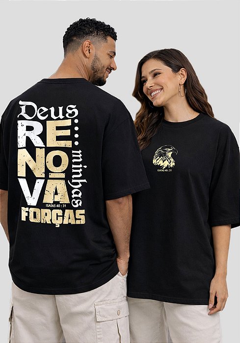 OVERSIZED - DEUS RENOVA FORÇAS - COR PRETO