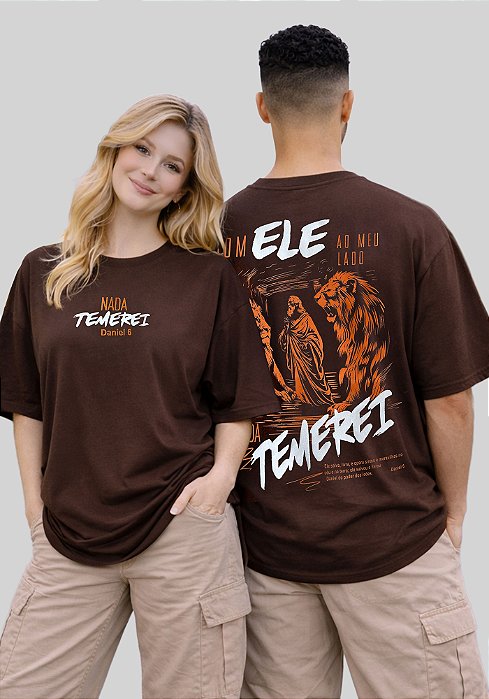 OVERSIZED - COM ELE NADA TEMEREI - COR MARROM