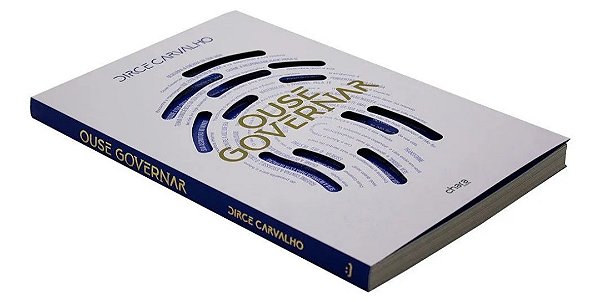 Livro - Ouse Governar - Dirce Carvalho