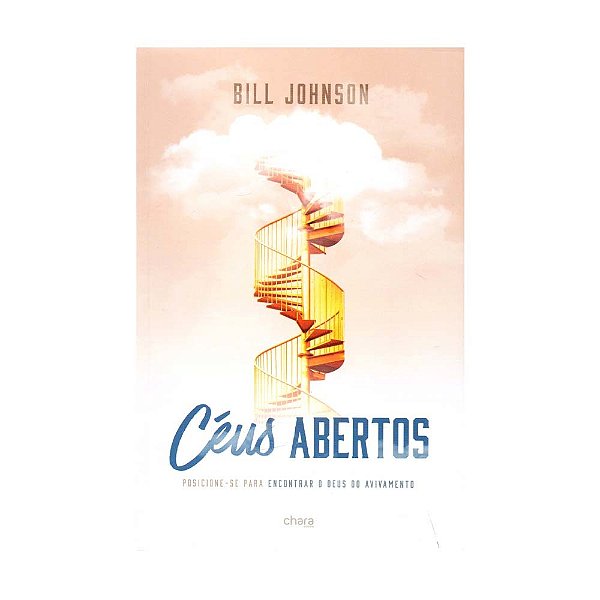 Livro - Céus Abertos - Bill Johnson